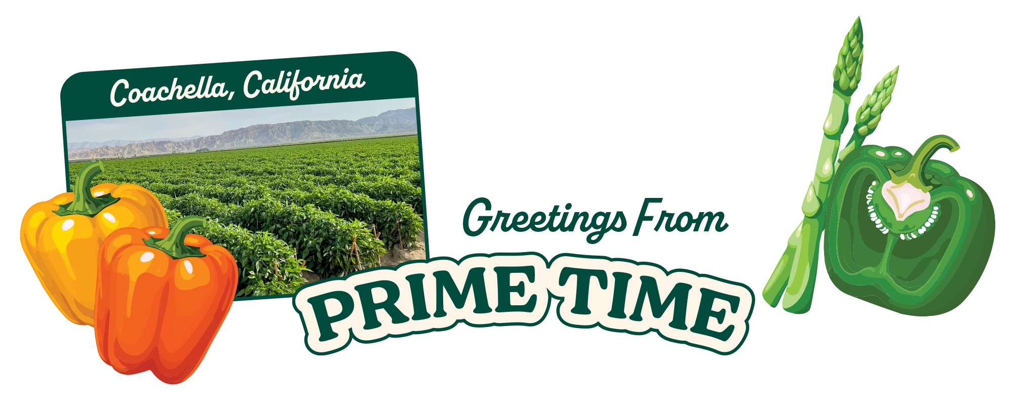 Logo for Prime Time with vegetables and Coachella, California text